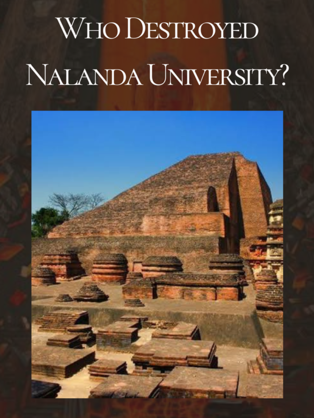 Who Destroyed Nalanda University?