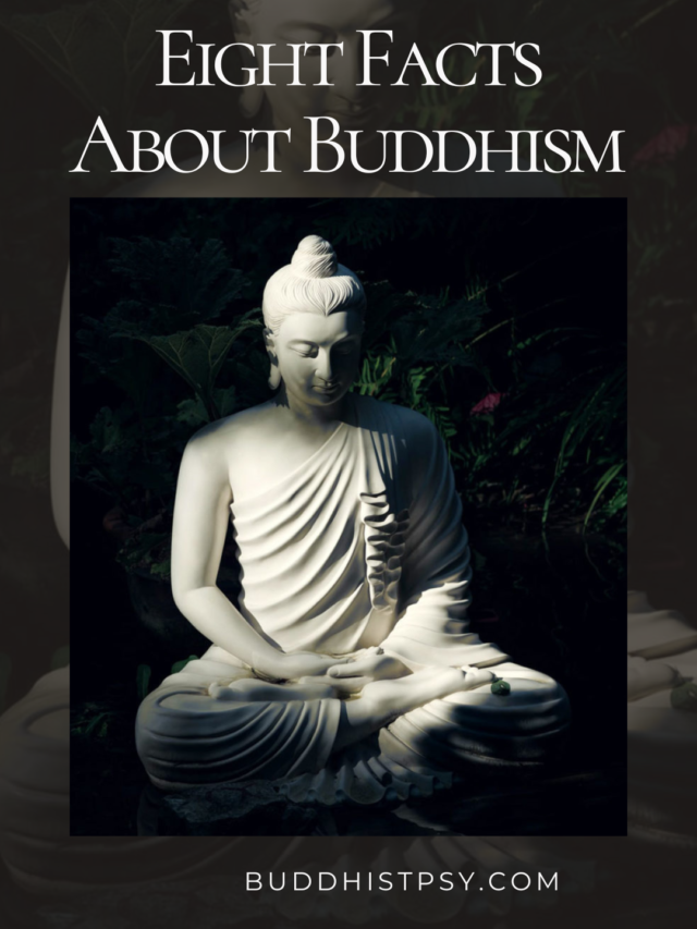 Eight Facts about Buddhism